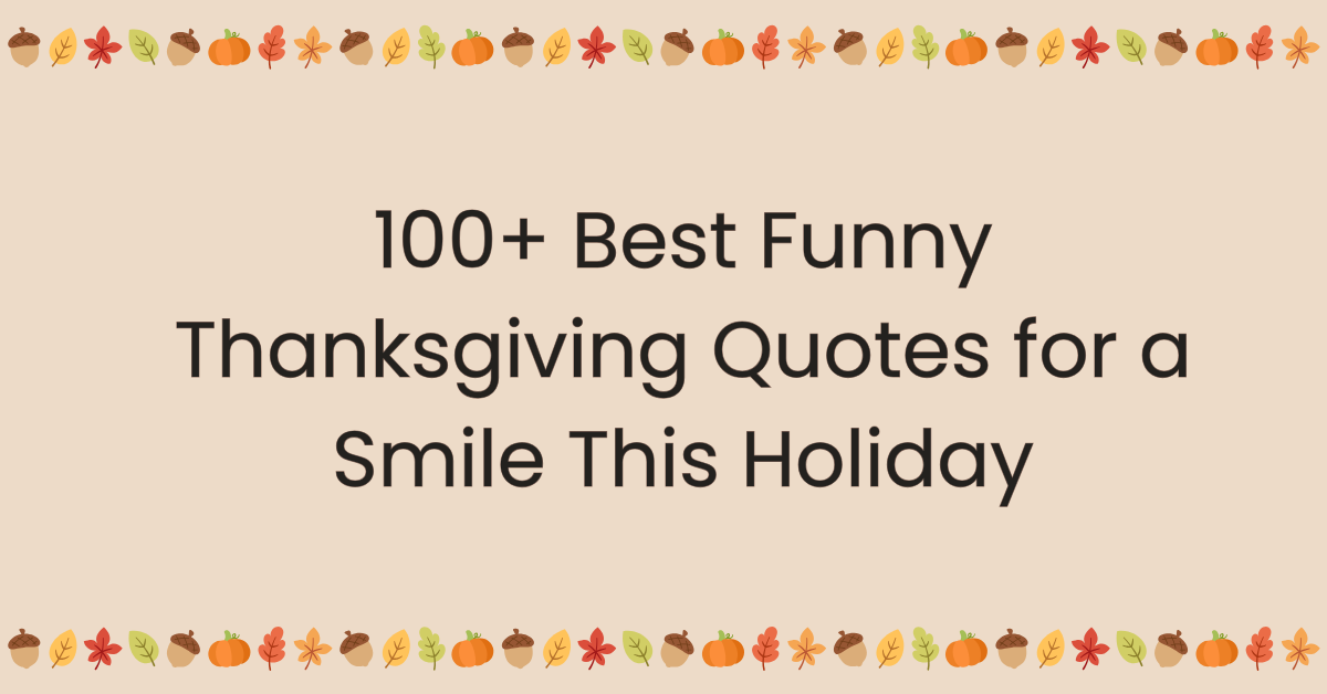 funny thanksgiving quotes for a smile