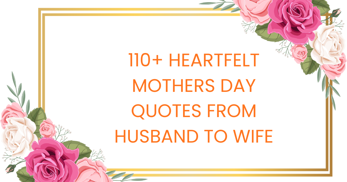 mothers day quotes from husband to wife