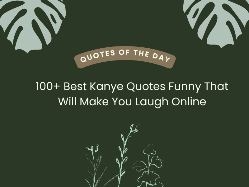 kanye quotes funny