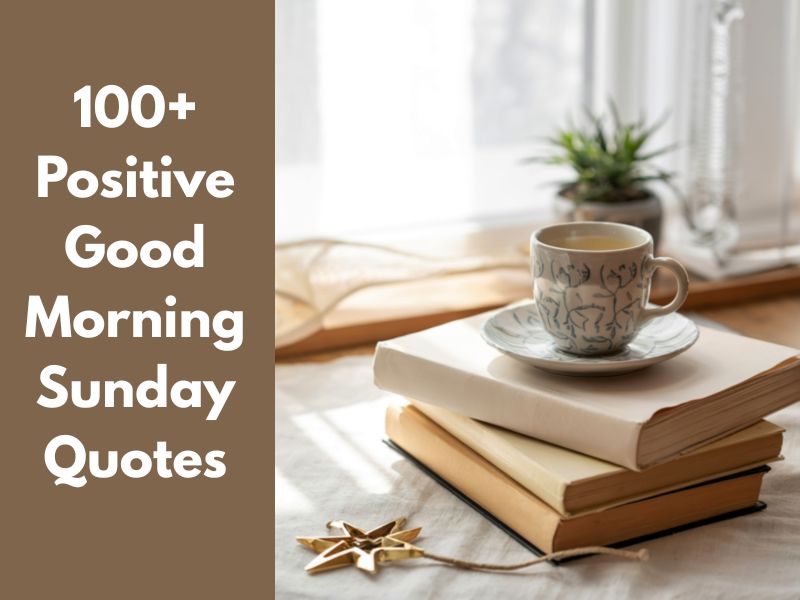 positive good morning sunday quotes