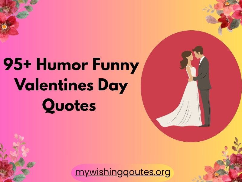 humor funny valentines day quotes