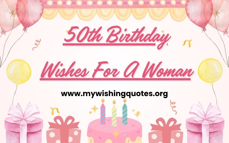50th Birthday Wishes for A Woman